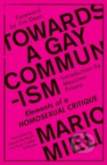 Kniha: Towards a Gay Communism (Mario Mieli). Pluto Press, 2018 Kniha: Towards a Gay Communism (Mario Mieli). Pluto Press, 2018
