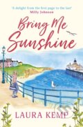 Kniha: Bring Me Sunshine (Laura Kemp). Orion, 2019 Kniha: Bring Me Sunshine (Laura Kemp). Orion, 2019