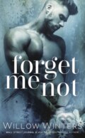 Kniha: Forget Me Not (Willow Winters). Diversion, 2017 Kniha: Forget Me Not (Willow Winters). Diversion, 2017