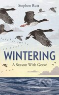 Kniha: Wintering (Stephen Rutt). Elliott and Thompson, 2020 Kniha: Wintering (Stephen Rutt). Elliott and Thompson, 2020