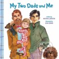 Kniha: My Two Dads and Me (Michael Joosten). , 2019 Kniha: My Two Dads and Me (Michael Joosten). , 2019