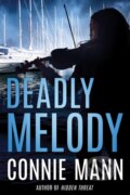 Kniha: Deadly Melody (Connie Mann). , 2018 Kniha: Deadly Melody (Connie Mann). , 2018