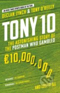 Kniha: Tony 10 (Declan Lynch a Tony O'Reilly). Gill Books, 2019 Kniha: Tony 10 (Declan Lynch a Tony O'Reilly). Gill Books, 2019