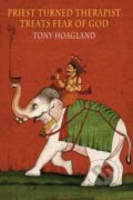 Kniha: Priest Turned Therapist Treats Fear of God (Tony Hoagland). Bloodaxe Books, 2019 Kniha: Priest Turned Therapist Treats Fear of God (Tony Hoagland). Bloodaxe Books, 2019