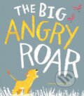 Kniha: The Big Angry Roar (Jonny Lambert). Little Tiger, 2020 Kniha: The Big Angry Roar (Jonny Lambert). Little Tiger, 2020