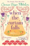 Kniha: When The Curtain Falls (Carrie Hope Fletcher). Sphere, 2018 Kniha: When The Curtain Falls (Carrie Hope Fletcher). Sphere, 2018