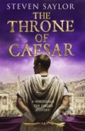 Kniha: The Throne of Caesar (Steven Saylor). Constable, 2019 Kniha: The Throne of Caesar (Steven Saylor). Constable, 2019