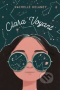 Kniha: Clara Voyant (Rachelle Delaney). Plume, 2019 Kniha: Clara Voyant (Rachelle Delaney). Plume, 2019