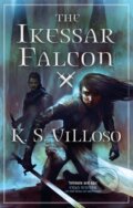 Kniha: The Ikessar Falcon (K. S. Villoso). Orbit, 2020 Kniha: The Ikessar Falcon (K. S. Villoso). Orbit, 2020