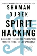 Kniha: Spirit Hacking (Shaman Durek). Yellow Kite, 2020 Kniha: Spirit Hacking (Shaman Durek). Yellow Kite, 2020