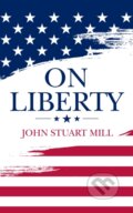 Kniha: On Liberty (John Stuart Mill). G&D Media, 2020 Kniha: On Liberty (John Stuart Mill). G&D Media, 2020