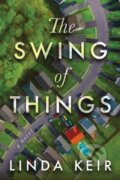 Kniha: The Swing of Things (Linda Keir). Lake Union Publishing, 2018 Kniha: The Swing of Things (Linda Keir). Lake Union Publishing, 2018