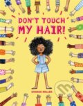 Kniha: Don't Touch My Hair!, 2018 Kniha: Don't Touch My Hair!, 2018