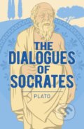 Kniha: The Dialogues of Socrates (Plato). Arcturus, 2018 Kniha: The Dialogues of Socrates (Plato). Arcturus, 2018