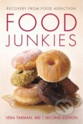 Kniha: Food Junkies (Vera Tarman). , 2019 Kniha: Food Junkies (Vera Tarman). , 2019