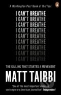 Kniha: I Can't Breathe (Matt Taibbi). WH Allen, 2018 Kniha: I Can't Breathe (Matt Taibbi). WH Allen, 2018