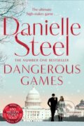 Kniha: Dangerous Games (Danielle Steel). Pan Books, 2017 Kniha: Dangerous Games (Danielle Steel). Pan Books, 2017