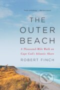 Kniha: The Outer Beach (Robert Finch). WW Norton & Co, 2018 Kniha: The Outer Beach (Robert Finch). WW Norton & Co, 2018