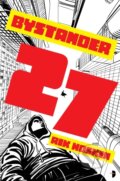 Kniha: Bystander 27 (Rik Hoskin). Angry Robot, 2020 Kniha: Bystander 27 (Rik Hoskin). Angry Robot, 2020