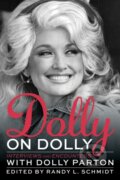 Kniha: Dolly on Dolly (Randy L. Schmidt). Chicago Review, 2018 Kniha: Dolly on Dolly (Randy L. Schmidt). Chicago Review, 2018