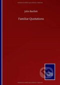 Kniha: Familiar Quotations (John Bartlett). Salzwasser, 2020 Kniha: Familiar Quotations (John Bartlett). Salzwasser, 2020