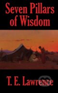 Kniha: Seven Pillars of Wisdom (T. E. Lawrence). , 2020 Kniha: Seven Pillars of Wisdom (T. E. Lawrence). , 2020