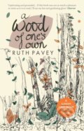 Kniha: A Wood of One's Own (Ruth Pavey). Duckworth Overlook, 2019 Kniha: A Wood of One's Own (Ruth Pavey). Duckworth Overlook, 2019