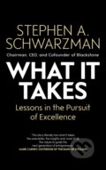 Kniha: What It Takes (Stephen A. Schwarzman). Simon & Schuster, 2019 Kniha: What It Takes (Stephen A. Schwarzman). Simon & Schuster, 2019