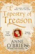 Kniha: A Tapestry of Treason (Anne O'brien). HQ, 2020 Kniha: A Tapestry of Treason (Anne O'brien). HQ, 2020