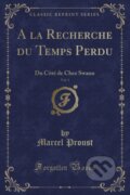 Kniha: La Recherche Du Temps Perdu (Marcel Proust). Forgotten Books, 2019 Kniha: La Recherche Du Temps Perdu (Marcel Proust). Forgotten Books, 2019