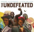 Kniha: The Undefeated (Kwame Alexander). Andersen, 2020 Kniha: The Undefeated (Kwame Alexander). Andersen, 2020