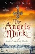 Kniha: The Angel's Mark (S. W. Perry). Corvus, 2019 Kniha: The Angel's Mark (S. W. Perry). Corvus, 2019