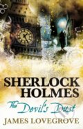Kniha: Sherlock Holmes - The Devil's Dust (James Lovegrove). Titan Books, 2018 Kniha: Sherlock Holmes - The Devil's Dust (James Lovegrove). Titan Books, 2018