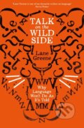 Kniha: Talk on the Wild Side (Lane Greene). Economist Books, 2019 Kniha: Talk on the Wild Side (Lane Greene). Economist Books, 2019