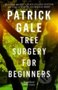 Kniha: Tree Surgery for Beginners (Patrick Gale). Tinder, 2018 Kniha: Tree Surgery for Beginners (Patrick Gale). Tinder, 2018