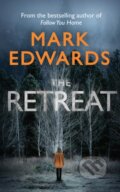 Kniha: The Retreat (Mark Edwards). Thomas & Mercer, 2018 Kniha: The Retreat (Mark Edwards). Thomas & Mercer, 2018