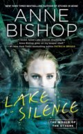 Kniha: Lake Silence (Anne Bishop). Ace, 2019 Kniha: Lake Silence (Anne Bishop). Ace, 2019