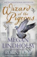 Kniha: Wizard of the Pigeons (Megan Lindholm). HarperCollins, 2020 Kniha: Wizard of the Pigeons (Megan Lindholm). HarperCollins, 2020