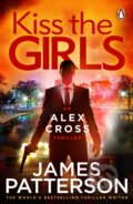 Kniha: Kiss the Girls (James Patterson). Arrow Books, 2017 Kniha: Kiss the Girls (James Patterson). Arrow Books, 2017