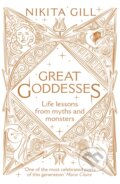 Kniha: Great Goddesses (Nikita Gill). Ebury Publishing, 2019 Kniha: Great Goddesses (Nikita Gill). Ebury Publishing, 2019