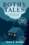 Kniha: Bothy Tales (John D. Burns). Vertebrate Publishing, 2019 Kniha: Bothy Tales (John D. Burns). Vertebrate Publishing, 2019