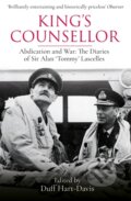Kniha: King's Counsellor (Sir Alan Lascelles a Duff Hart-Davis). Weidenfeld and Nicolson, 2020 Kniha: King's Counsellor (Sir Alan Lascelles a Duff Hart-Davis). Weidenfeld and Nicolson, 2020