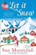Kniha: Let It Snow (Sue Moorcroft). Avon, 2019 Kniha: Let It Snow (Sue Moorcroft). Avon, 2019