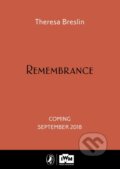 Kniha: Remembrance (Theresa Breslin). Puffin Books, 2018 Kniha: Remembrance (Theresa Breslin). Puffin Books, 2018