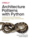 Kniha: Architecture Patterns with Python (Bob Gregory a Harry J.W. Percival). O´Reilly, 2020 Kniha: Architecture Patterns with Python (Bob Gregory a Harry J.W. Percival). O´Reilly, 2020