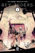 Kniha: Beyonders Vol 1 (Paul Jenkins a Mike Marts). Aftershock Comics, 2019 Kniha: Beyonders Vol 1 (Paul Jenkins a Mike Marts). Aftershock Comics, 2019