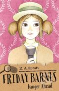 Kniha: Friday Barnes 6: Danger Ahead (R.A. Spratt). Puffin Books, 2020 Kniha: Friday Barnes 6: Danger Ahead (R.A. Spratt). Puffin Books, 2020