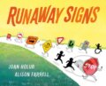 Kniha: Runaway Signs (Joan Holub). , 2020 Kniha: Runaway Signs (Joan Holub). , 2020