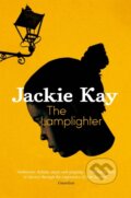 Kniha: The Lamplighter (Jackie Kay). Picador, 2020 Kniha: The Lamplighter (Jackie Kay). Picador, 2020