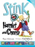 Kniha: Stink: Hamlet and Cheese (Megan Mcdonald). Walker books, 2018 Kniha: Stink: Hamlet and Cheese (Megan Mcdonald). Walker books, 2018
